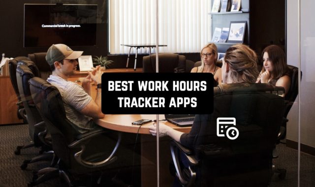 11 Best Work Hours Tracker Apps (Android & iOS)