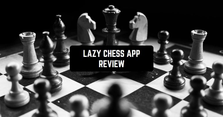 LAZY CHESS APP REVIEW1