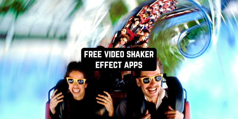 best shaken video effect apps