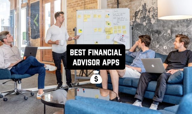11 Best Financial Advisor Apps in 2023 