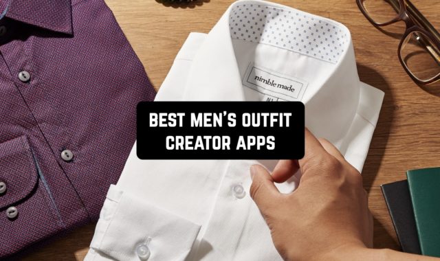 7 Best Men’s Outfit Creator Apps in 2024