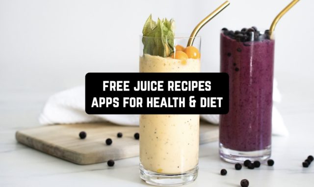 11 Free Juice Recipes Apps for Health & Diet