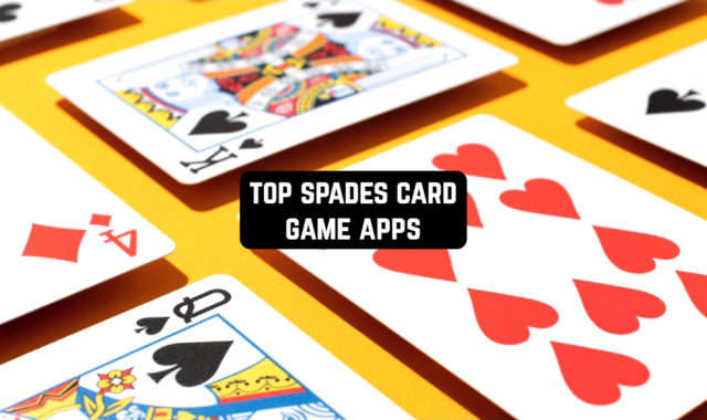 Top 10 Spades Card Game Apps for Android & iOS