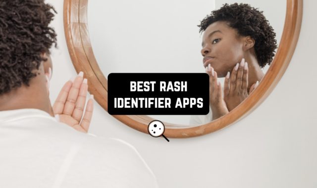 7 Best Rash Identifier Apps for Android & iOS