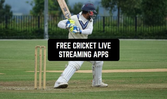7 Free Cricket Live Streaming Apps for Android & iOS