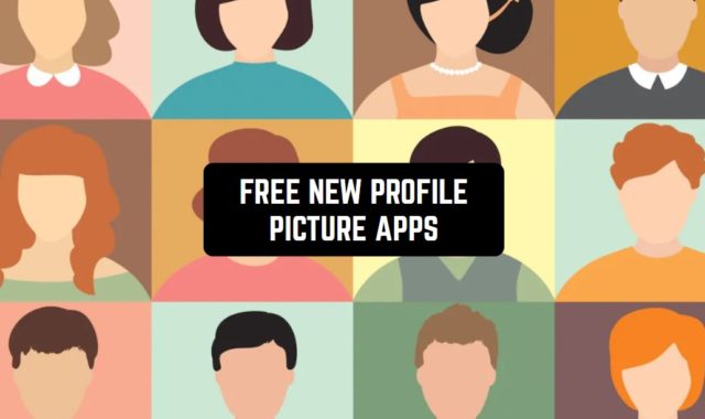 15 Free New Profile Picture Apps for Android & iOS