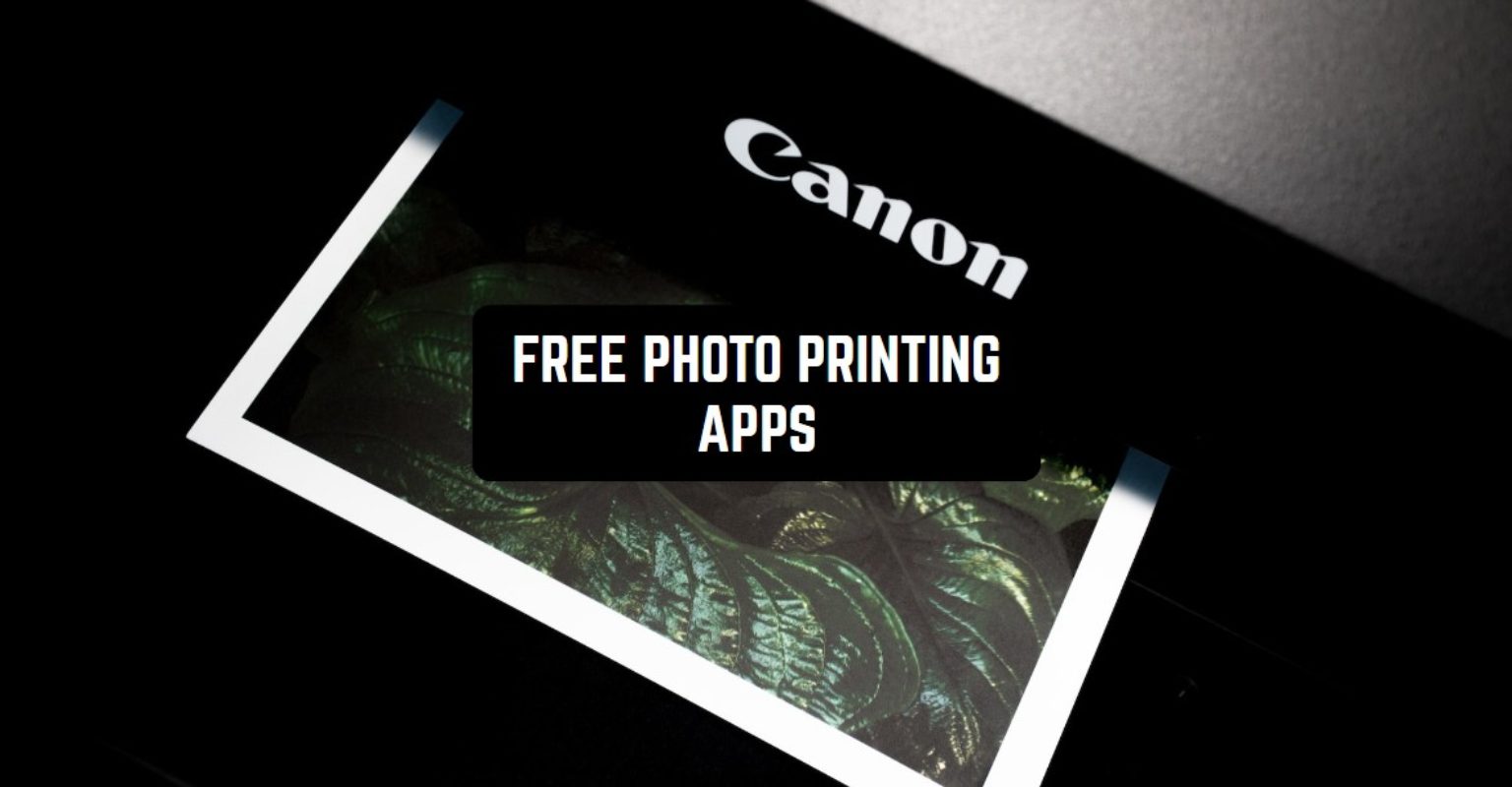 15 Free Photo Printing Apps for Android & iOS Freeappsforme Free