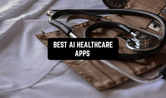 11 Best AI Healthcare Apps in 2023 (Android & iOS)