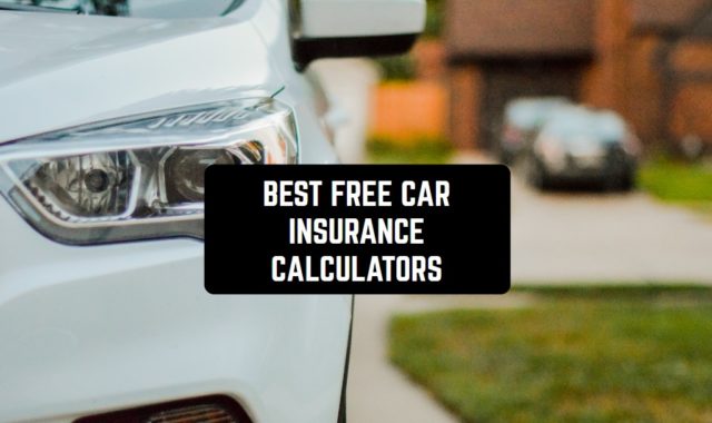 11 Best Free Car Insurance Calculators for 2024