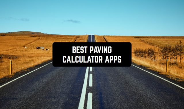7 Best Paving Calculator Apps for Android & iOS