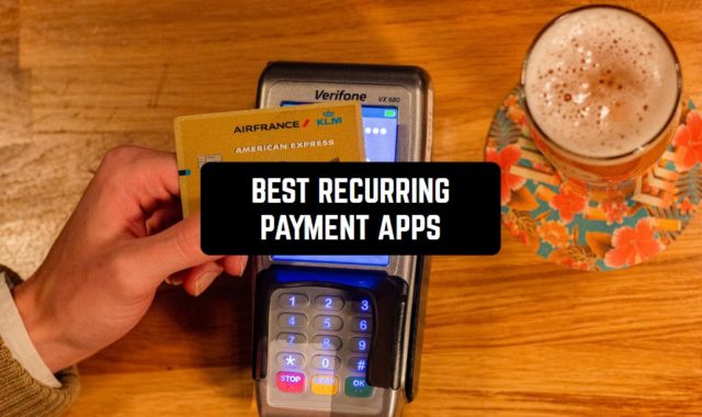 11 Best Recurring Payment Apps for 2024