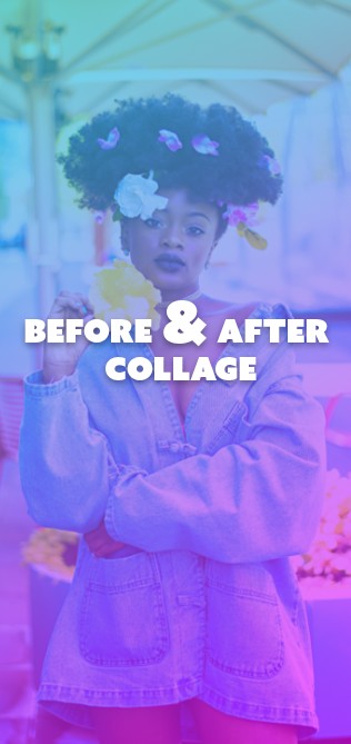 Before & After Collages
1