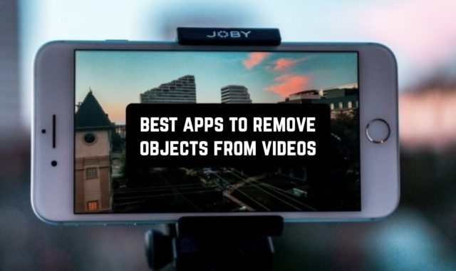 8 Best Apps To Remove Objects From Videos in 2024 (Android & iOS)