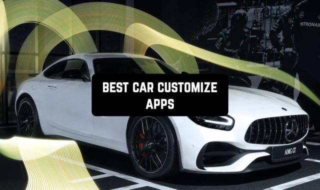 13 Best Car Customize Apps 2024 (Android & iOS)