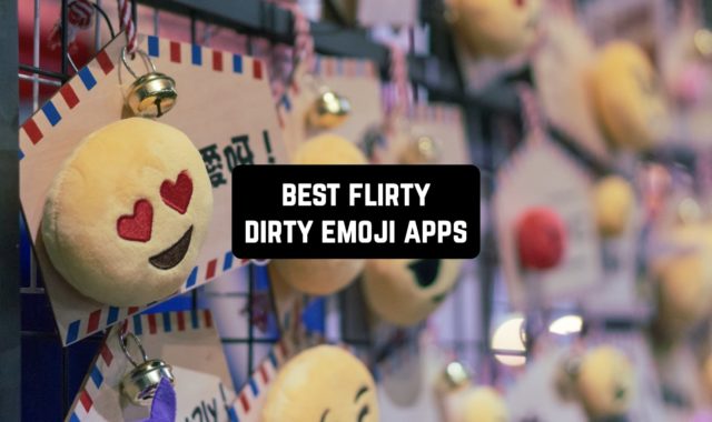 11 Best Flirty Dirty Emoji Apps for Android & iOS