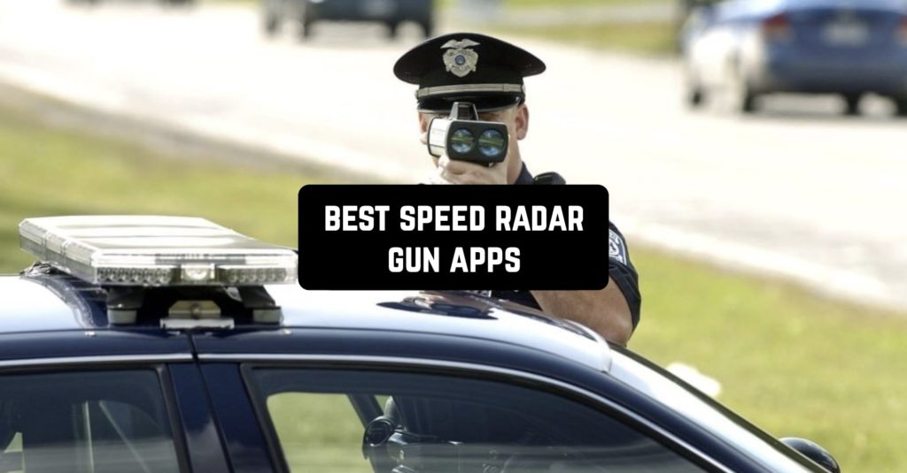 12 Best Speed Radar Gun Apps in 2024 for Android & iOS Freeappsforme Free apps for Android