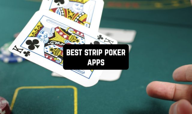 7 Best Strip Poker Apps for Android & iOS 2023