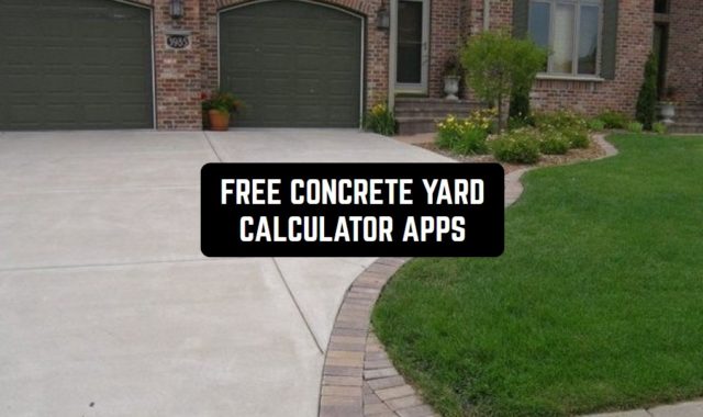 11 Free Concrete Yard Calculator Apps for Android & iOS