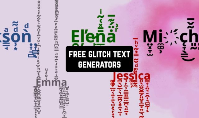 15 Free Glitch Text Generators (Apps & Websites)