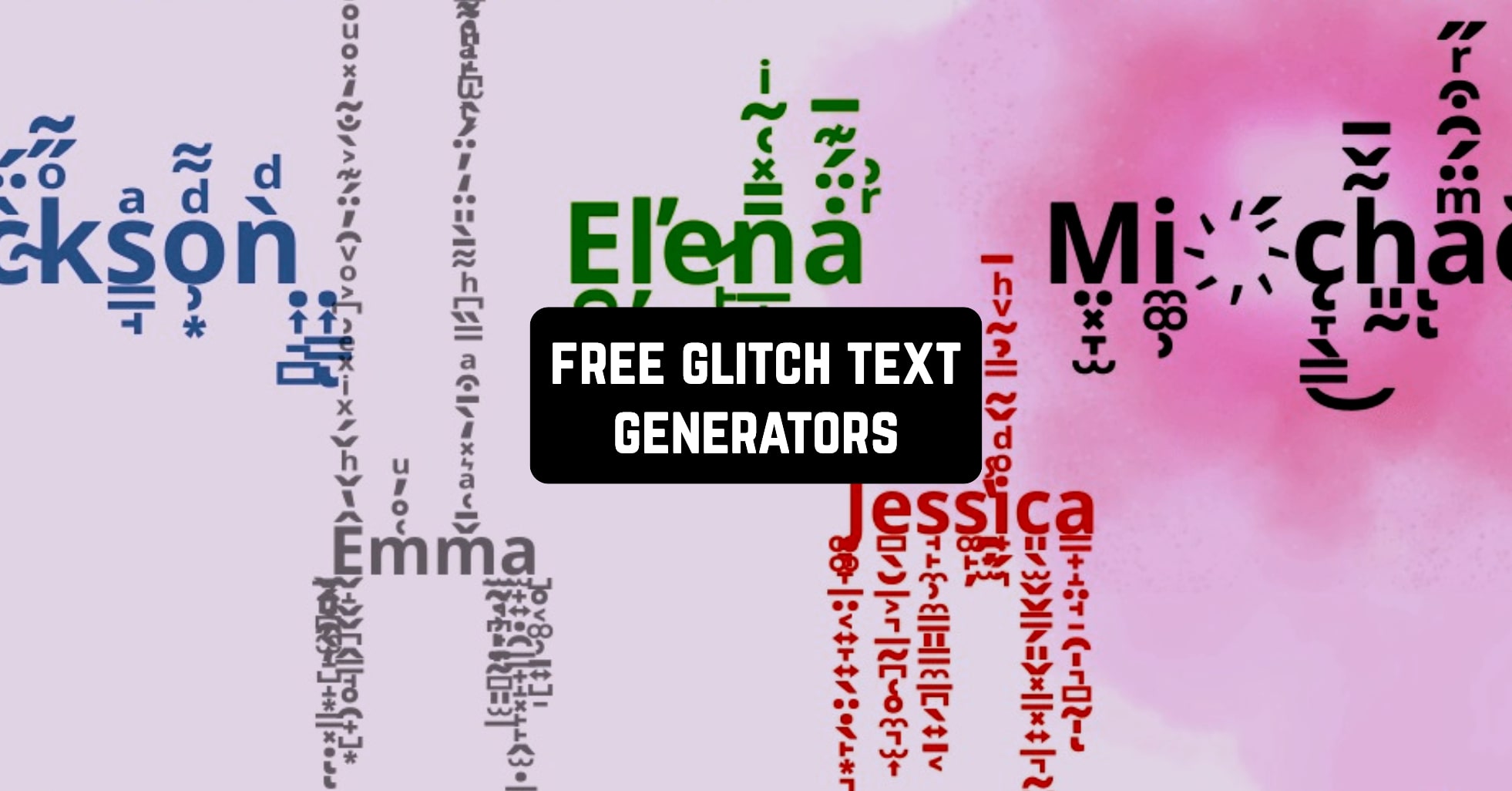 Glitch Text Generator - Write in Glitch Text - Capitalize My Title