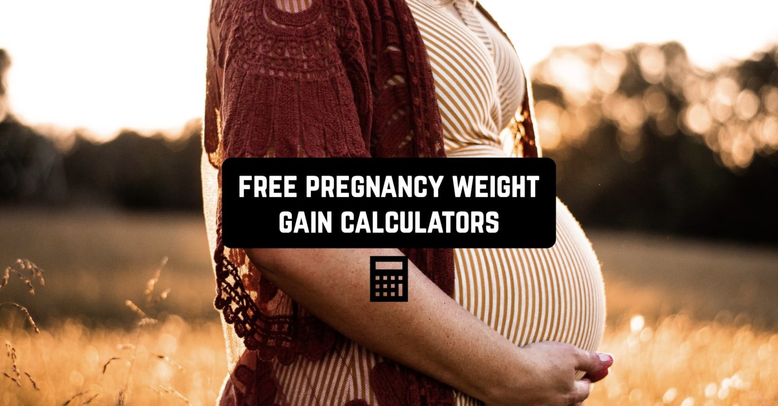 11 Free Pregnancy Weight Gain Calculators Freeappsforme Free apps
