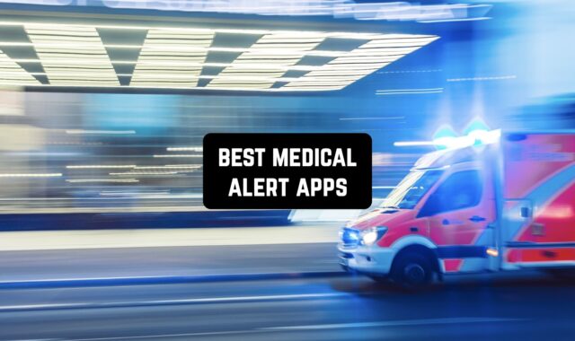 7 Best Medical Alert Apps for Android & iOS