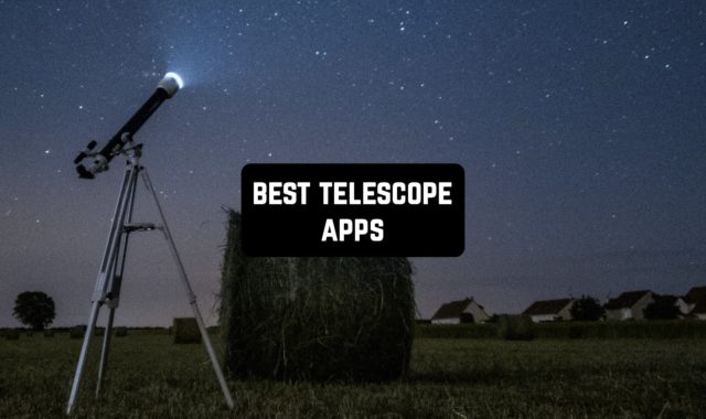 8 Best Telescope Apps for Android & iOS