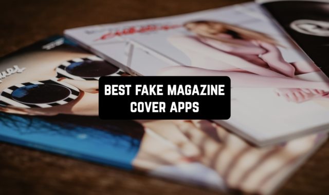 13 Best Fake Magazine Cover Apps for Android & iOS