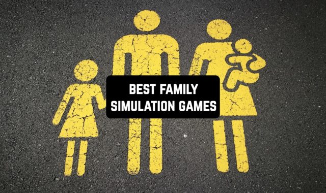 9 Best Family Simulation Games in 2024 (Android & iOS)