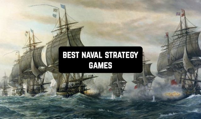10 Best Naval Strategy Games for Android & iOS