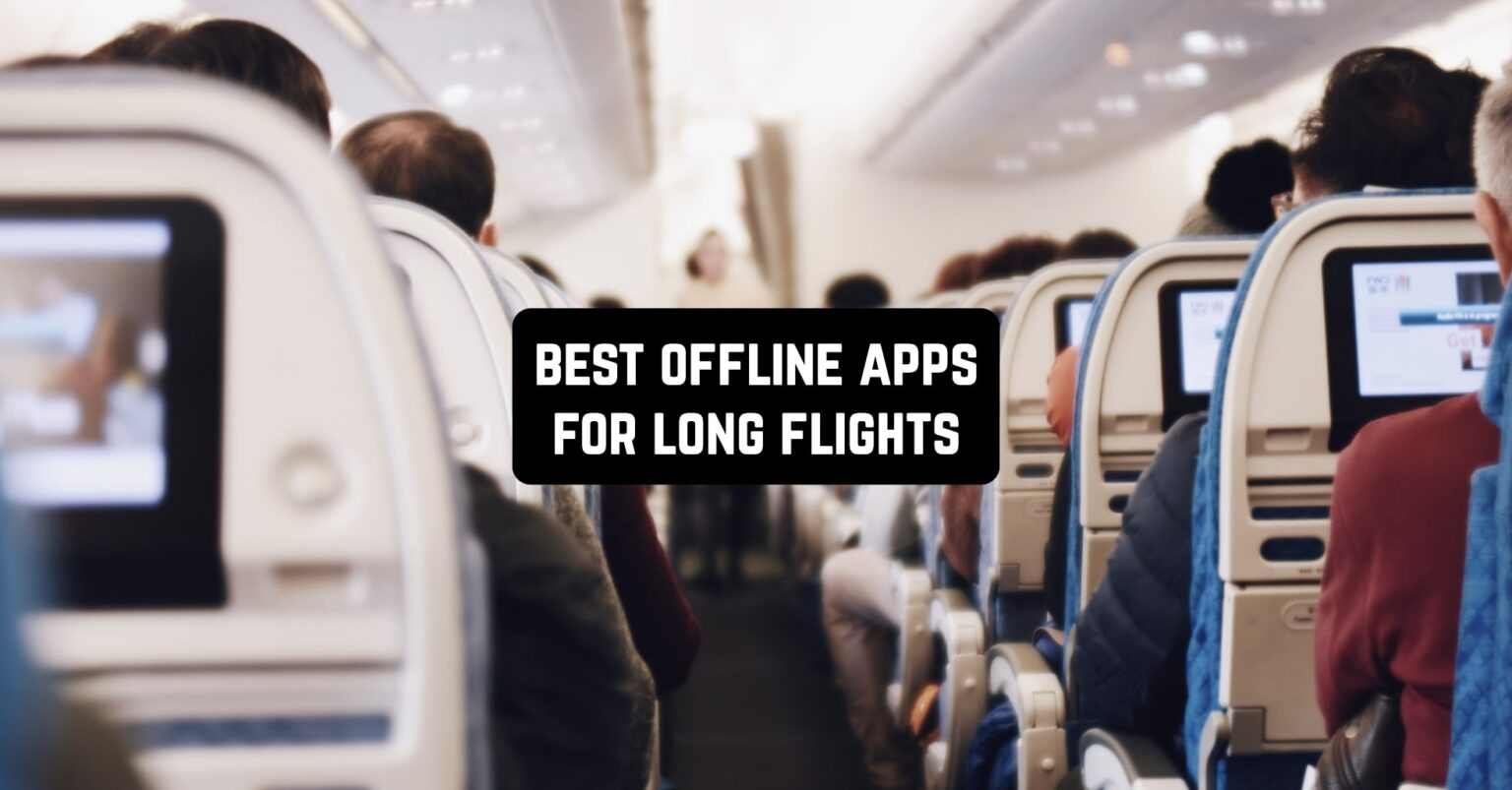 Best Apps For Long Flights