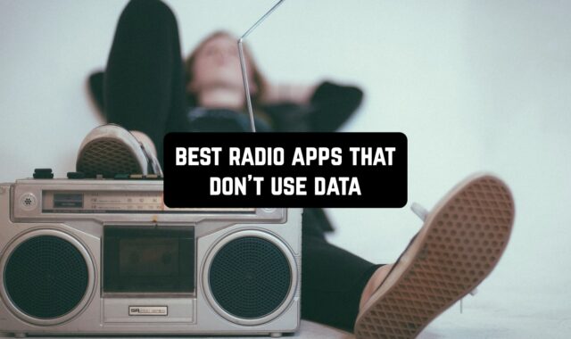 8 Best Radio Apps That Don’t Use Data for Android & iOS