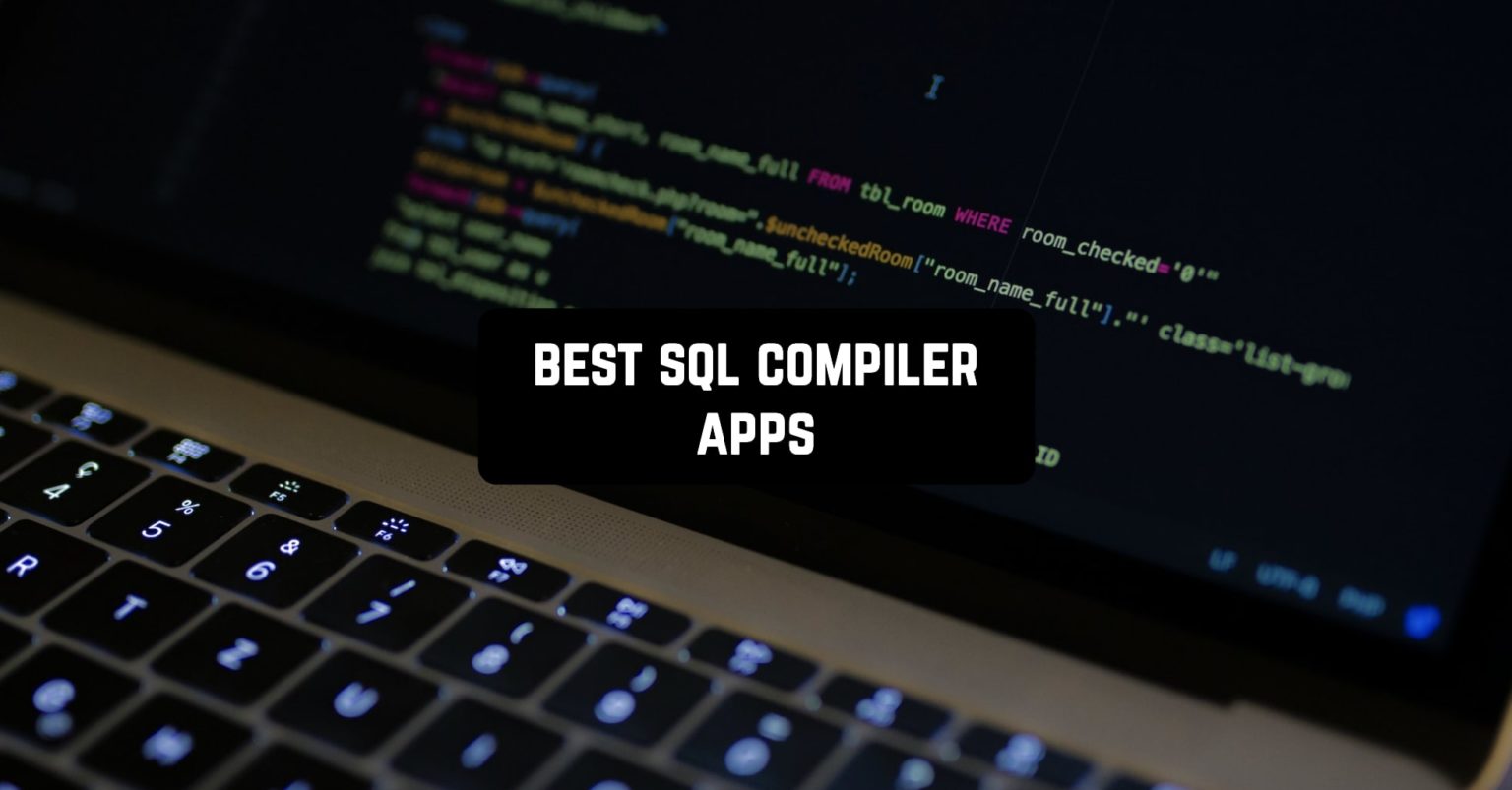 6 Best SQL Compiler Apps for Android | Freeappsforme - Free apps for ...