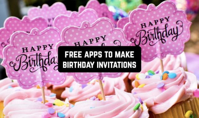 12 Free Apps to Make Birthday Invitations (Android & iOS)