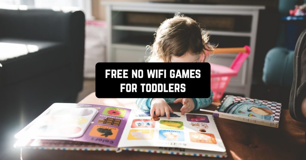 17 Free No WiFi Games for Toddlers (Android & iOS) | Freeappsforme ...