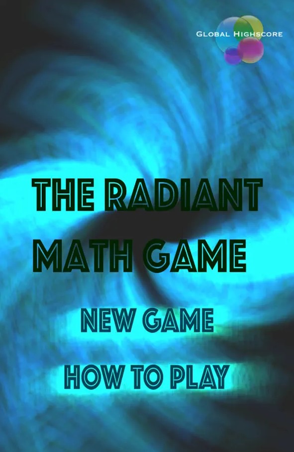 The Radiant Math Game1