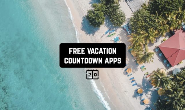 11 Free Vacation Countdown Apps for Android & iOS