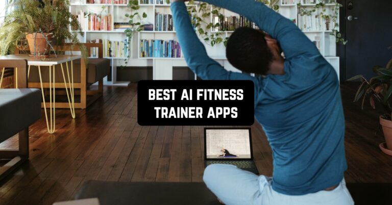 11 Best AI Fitness Trainer Apps for Android & iOS