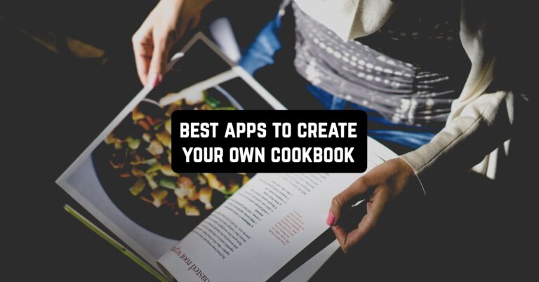 11 Best Apps to Create Your Own Cookbook on Android & iOS