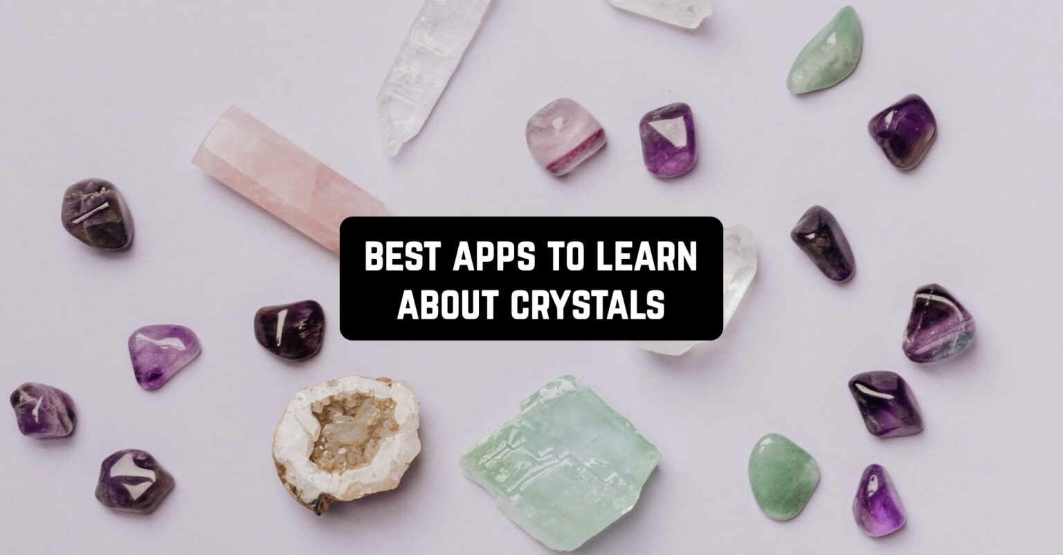 8 Best Apps to Learn About Crystals (Android & iOS) Freeappsforme