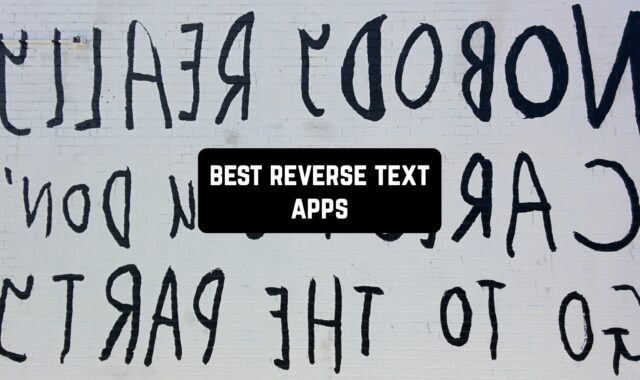 8 Best Reverse Text Apps for Android & iOS