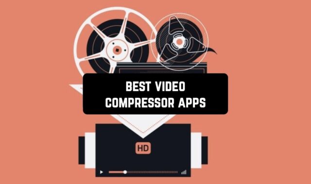 12 Best Video Compressor Apps for Android & iOS