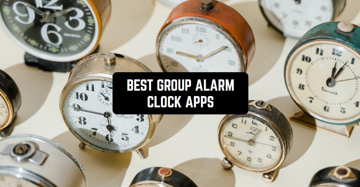 4 Best Group Alarm Clock Apps for Android & iOS Freeappsforme Free