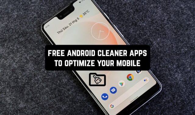 11 Free Android Cleaner Apps to Optimize Your Mobile