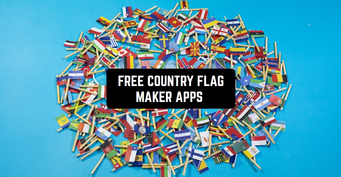 7 Free Country Flag Maker Apps For Android & IOS | Freeappsforme - Free ...