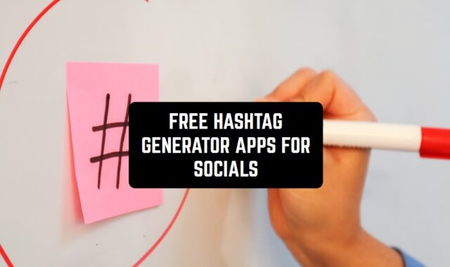 11 Free Hashtag Generator Apps for Socials