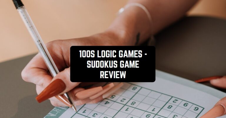 100S LOGIC GAMES - SUDOKUS GAME REVIEW1