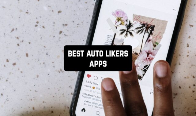 11 Best Auto Likers Apps in 2024