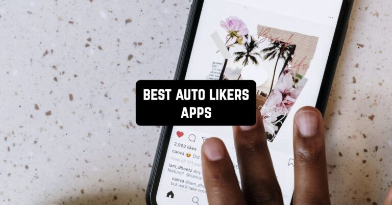11 Best Auto Likers Apps in 2023