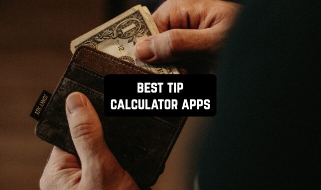 13 Best Tip Calculator Apps for Android & iOS